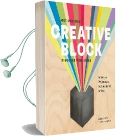 Creative Block: Get Unstuck, Discover new Ideas. Advice and Projects From 50 Successful Artists Audiobook download free by Danielle Krysa