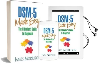 Dsm-5 (r) Made Easy: The Clinician'S Guide to Diagnosis Audiobook download free by James Morrison