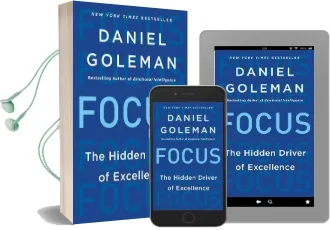 Focus: The Hidden Driver of Excellence Audiobook download free by Phd Professor Daniel Goleman