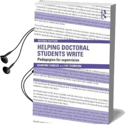 Helping Doctoral Students Write: Pedagogies for Supervision Audiobook download free by Barbara Kamler