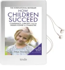 How Children Succeed Audiobook download free by Paul Tough