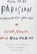 Audiobook How to be Parisian Wherever you are: Love, Style, and bad Habits author Anne Berest