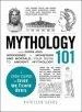 Audiobook Mythology 101: From Gods and Goddesses to Monsters and Mortals, Your Guide to Ancient Mythology author Kathleen Sears
