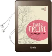 Pedagogy of Hope: Reliving Pedagogy of the Oppressed Audiobook download free by Paulo Freire