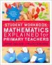 Audiobook Student Workbook for Mathematics Explained for Primary Teachers author Derek Haylock