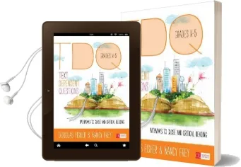 Text-Dependent Questions, Grades k-5: Pathways to Close and Critical Reading Audiobook download free by Douglas B. Fisher