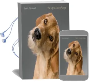 The Life and Love of Dogs Audiobook download free by Lewis Blackwell