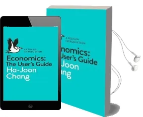 Economics: The User'S Guide: A Pelican Introduction Audiobook download free by Ha Joon Chang