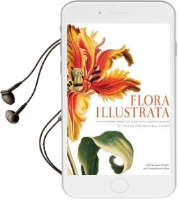 Flora Illustrata: Great Works From the Luesther t. Mertz Library of the new York Botanical Garden Audiobook download free by Scott & Nix Inc