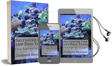 Saltwater Fish and Reef Tanks: From Beginner to Expert Audiobook download free by Zechariah James Blanchard