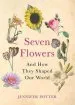 Audiobook Seven Flowers: And how They Shaped our World author Jennifer Potter