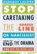 Audiobook Stop Caretaking the Borderline or Narcissist: How to end the Drama and get on With Life author Margalis Fjelstad