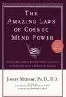 Audiobook The Amazing Laws of Cosmic Mind Power: Fifteen Simple Laws to Help you Achieve Your Goals and Reach new Levels of Personal Fulfillment author Dr. Joseph Murphy