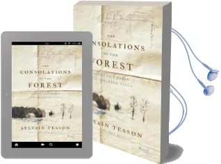 The Consolations of the Forest: Alone in a Cabin on the Siberian Taiga Audiobook download free by Sylvain Tesson