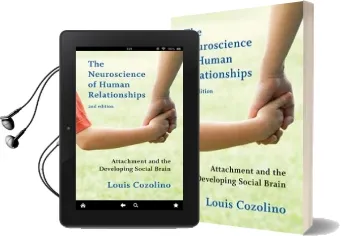 The Neuroscience of Human Relationships: Attachment and the Developing Social Brain Audiobook download free by Louis Cozolino