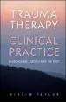 Audiobook Trauma Therapy and Clinical Practice: Neuroscience, Gestalt and the Body author Miriam S. Taylor