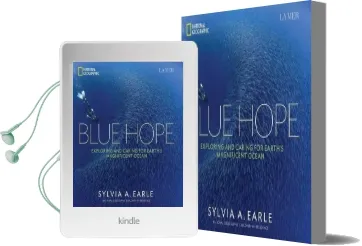 Blue Hope: Exploring and Caring for Earth'S Magnificent Ocean Audiobook download free by Sylvia A. Earle