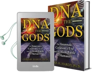 Dna of the Gods: The Anunnaki Creation of eve and the Alien Battle for Humanity Audiobook download free by Chris H. Hardy