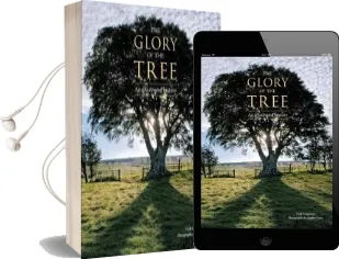 Glory of the Tree: An Illustrated History Audiobook download free by Noel Kingsbury