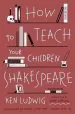 Audiobook How to Teach Your Children Shakespeare author Ken Ludwig