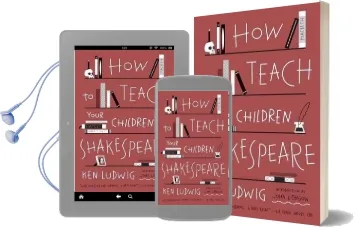 How to Teach Your Children Shakespeare Audiobook download free by Ken Ludwig
