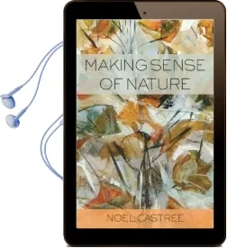 Making Sense of Nature Audiobook download free by Noel Castree
