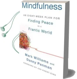 Mindfulness: An Eight-Week Plan for Finding Peace in a Frantic World Audiobook download free by Professor Of Political Science Mark Williams