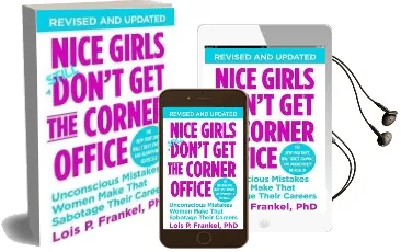 Nice Girls Don'T get the Corner Office: Unconscious Mistakes Women Make That Sabotage Their Careers Audiobook download free by Lois P. Frankel