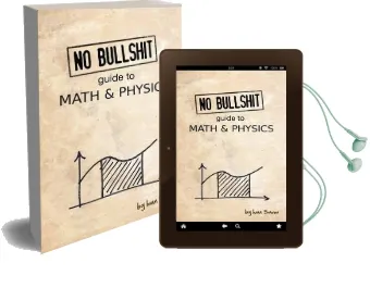 No Bullshit Guide to Math and Physics Audiobook download free by Ivan Savov