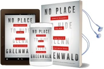No Place to Hide: Edward Snowden, the Nsa, and the U.S. Surveillance State Audiobook download free by Glenn Greenwald