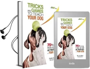 Tricks and Games to Teach Your dog: 75+ Cool Activities to Bring out Your Dog'S Inner Star Audiobook download free by Sophie Collins