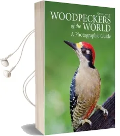 Woodpeckers of the World: A Photographic Guide Audiobook download free by Gerard Gorman