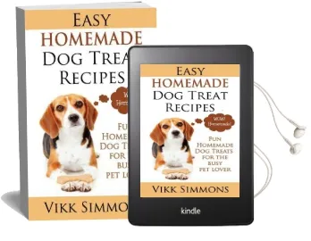 Easy Homemade dog Treat Recipes: Fun Homemade dog Treats for the Busy pet Lover Audiobook download free by Vikk Simmons