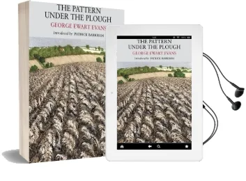 Pattern Under the Plough: Aspects of the Folk Life of East Anglia Audiobook download free by George Ewart Evans