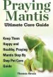 Audiobook Praying Mantis Ultimate Care Guide author Thomas Green