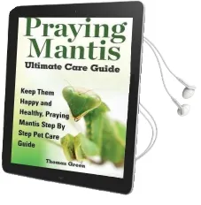 Praying Mantis Ultimate Care Guide Audiobook download free by Thomas Green