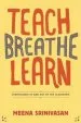 Audiobook Teach, Breathe, Learn author Meena Srinivasan