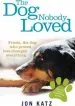Audiobook The dog Nobody Loved author Jon Katz
