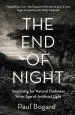 Audiobook The end of Night: Searching for Natural Darkness in an age of Artificial Light author Paul Bogard