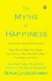 Audiobook The Myths of Happiness: What Should Make you Happy, but Doesn'T, What Shouldn'T Make you Happy, but Does author Sonja Lyubomirsky