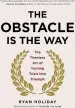 Audiobook The Obstacle is the way: The Timeless art of Turning Trials Into Triumph author Ryan Holiday