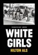 Audiobook White Girls author Hilton Als
