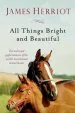Audiobook All Things Bright and Beautiful: The Warm and Joyful Memoirs of the World'S Most Beloved Animal Doctor author James Herriot
