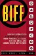 Audiobook Biff: Quick Responses to High-Conflict People, Their Personal Attacks, Hostile Email and Social Media Meltdowns author Bill Eddy