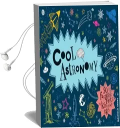 Cool Astronomy: 50 Fantastic Facts for Kids of all Ages Audiobook download free by Malcolm Croft