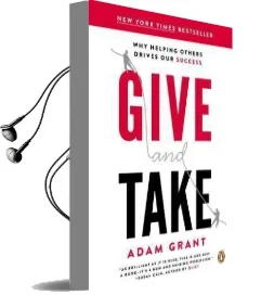 Give and Take: Why Helping Others Drives our Success Audiobook download free by Adam Grant