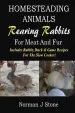 Audiobook Homesteading Animals - Rearing Rabbits for Meat and fur: Includes Rabbit, Duck, and Game Recipes for the Slow Cooker author Norman J Stone