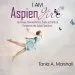 Audiobook I am Aspiengirl: The Unique Characteristics, Traits and Gifts of Females on the Autism Spectrum author Tania Marshall