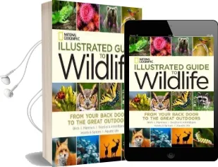 National Geographic Illustrated Guide to Wildlife: From Your Back Door to the Great Outdoors Audiobook download free by National Geographic