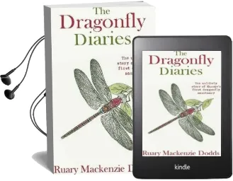The Dragonfly Diaries: The Unlikely Story of Europe'S First Dragonfly Sanctuary Audiobook download free by Ruary Mackenzie Dodds